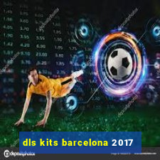 dls kits barcelona 2017